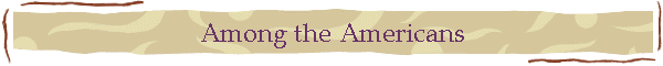 Among the Americans