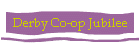 Derby Co-op Jubilee
