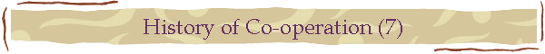 History of Co-operation (7)