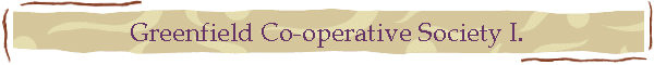 Greenfield Co-operative Society I.