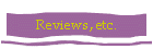 Reviews, etc.