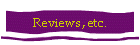 Reviews, etc.