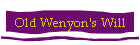 Old Wenyon's Will