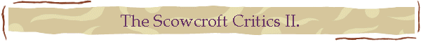 The Scowcroft Critics II.