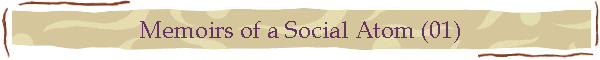 Memoirs of a Social Atom (01)