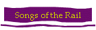 Songs of the Rail