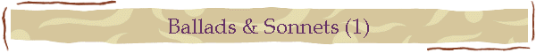 Ballads & Sonnets (1)
