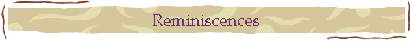 Reminiscences