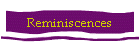 Reminiscences