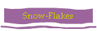 Snow-Flakes