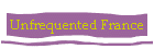 Unfrequented France