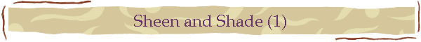 Sheen and Shade (1)
