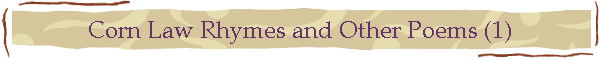 Corn Law Rhymes and Other Poems (1)