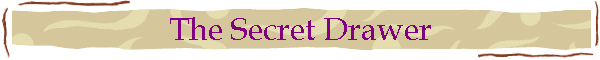 The Secret Drawer