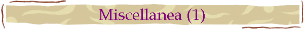 Miscellanea (1)
