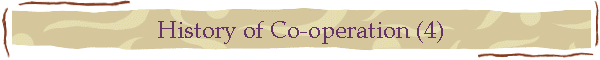 History of Co-operation (4)