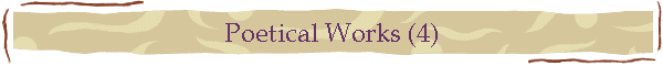 Poetical Works (4)