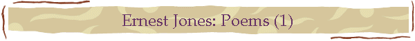 Ernest Jones: Poems (1)