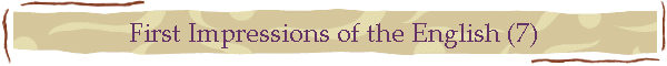 First Impressions of the English (7)