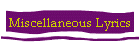 Miscellaneous Lyrics