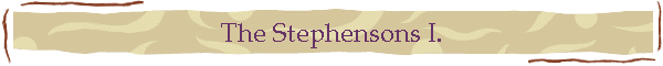 The Stephensons I.
